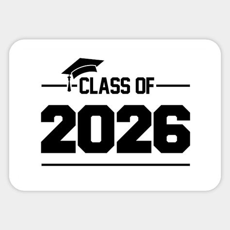 Class of 2026 graduation celebration -- Choose from our vast selection of stickers to match with your favorite design to make the perfect customized sticker/decal. Perfect to put on water bottles, laptops, hard hats, and car windows. Everything from favorite TV show stickers to funny stickers. For men, women, boys, and girls. Junior Year High School, Class Of 2026, 2025 Sticker, Senior Year Fun, Names For Boyfriend, Class Of 2025, Cute Laptop Stickers, Graduation Theme, Best Friend Gifs