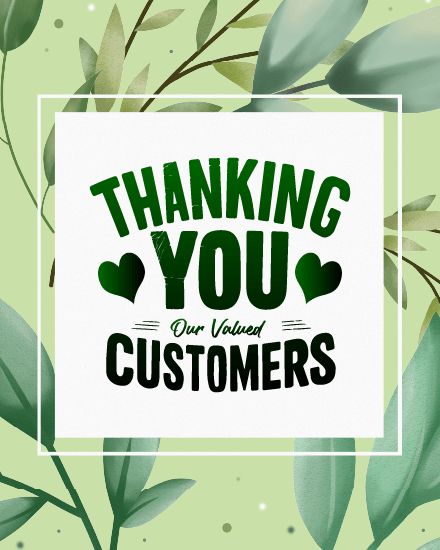 thanking-you-our-valued-customers-green-leaves-free-customer-appreciation-group-greeting-ecards-swo Appreciation Quotes To Customers, Customer Service Week Design, Appreciation Quotes For Customers, Thank You Customers Quotes Words, Customer Service Week Flyer, Customer Appreciation Ideas, Customers Quotes, Praise Dance Garments, Customer Appreciation Day