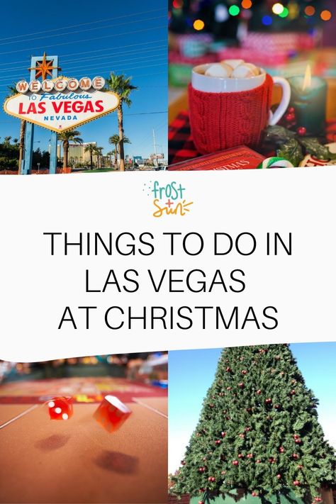 Grid with 4 photos of Christmas and Vegas scenes. Text in the middle reads: Things to Do in Las Vegas at Christmas. Las Vegas December Outfit Ideas, Vegas December Outfit Ideas, Vegas At Christmas, Vegas In December Outfits, Christmas In Vegas, Las Vegas In December, Christmas In Las Vegas, Vegas Christmas, Christmas In La