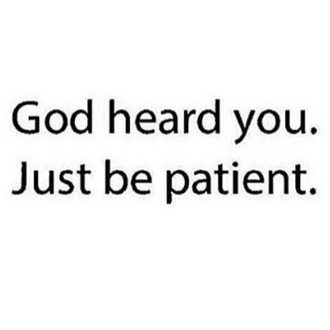 Be Patient Quotes, Uplifting Christian Quotes, Spiritual Lessons, Loving God, Favorite Sayings, Prayer Times, King Jesus, Inspirational Prayers, God Quotes