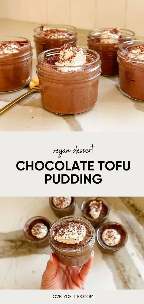 Chocolate Tofu Pudding is an incredible vegan dessert recipe that comes together in minutes. This chocolate pudding recipe is naturally high in protein from the silken tofu. Quick and easy no bake mason jar dessert for the perfect grab and go treat. Tofu Chia Pudding, Chocolate Tofu Pudding, Silken Tofu Chocolate Pudding, Tofu Pudding Vegan, Silken Tofu Chia Pudding, Vegan Protein Pudding, Tofu Chocolate Pudding, Silk Tofu Recipes Desserts, Tofu Dessert Recipes Healthy