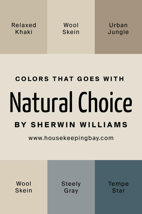 Sherwin Williams Natural Paint Colors, Natural Choice Color Palette, Natural Choice Sherwin Williams Exterior Color Palettes, Sherwin Williams Natural Choice Coordinating Colors, Sw Natural Choice Paint Color Palettes, Natural Choice Coordinating Colors, Natural Linen Sherwin Williams Exterior, Natural Choice Sherwin Williams Walls, Sw Relaxed Khaki