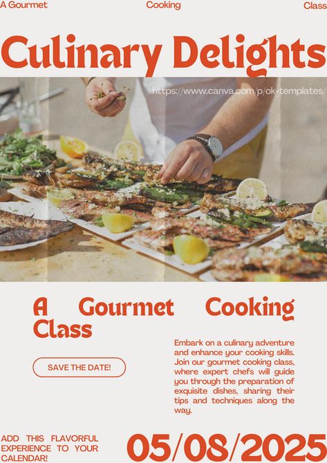 #poster #design #template #culinary #delights #cookingclass #dishes Follow me on Canva: https://www.canva.com/p/ok-templates/ Cooking Class Flyer, Cooking Graphic Design, Services Poster Design, Culinary Poster, Cooking Classes Design, Save The Date Posters, Class Poster Design, Nye Food, Cooking Poster