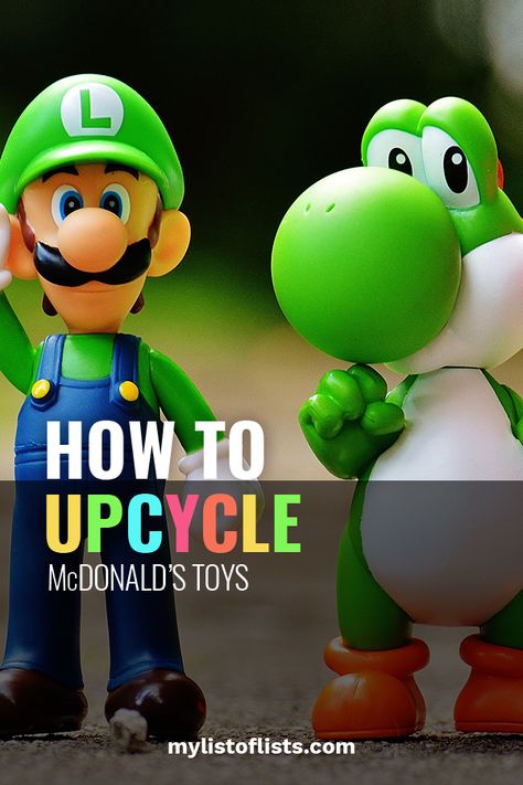 Easy Upcycle Projects, Upcycle Toys, List Of Lists, Home Tips And Tricks, Mcdonalds Toy, Easy Upcycle, Recycled Toys, Furniture Boutique, Mcdonalds Toys