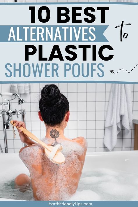 Picture of woman in bath tub with body brush with text overlay 10 Best Alternatives to Plastic Shower Poufs Loofah Alternative, Diy Loofah, Zero Waste Swaps, Shower Puff, Plastic Shower, Shower Brush, Shower Skin Care, Eco Living, Best Bath