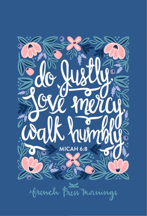 French Press Mornings, Micah 6 8, Paper Quote, Walk Humbly, Biblical Quotes, Bible Verse Wallpaper, Favorite Bible Verses, Scripture Art, Jesus Is Lord