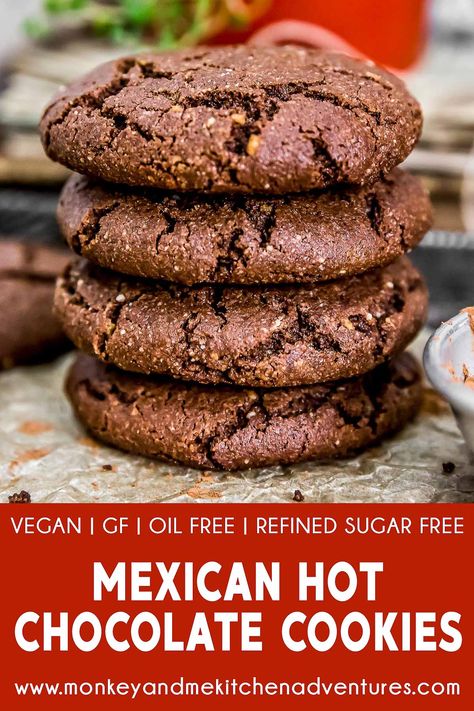 Mexican Hot Chocolate Cookies - Monkey and Me Kitchen Adventures Mexican Hot Chocolate Cookies, Easy To Make Cookies, Plant Based Desserts, Hot Chocolate Cookies, Mexican Chocolate, Mexican Hot Chocolate, Cinnamon Spice, Chocolate Cinnamon, Cayenne Pepper