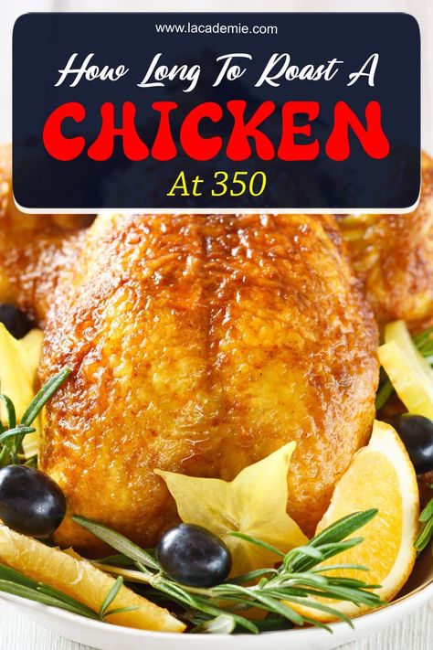 How Long to Roast Your Chicken at 350°F for Perfect Results 2024 What Temp Should Chicken Be Cooked To, How Long To Roast Chicken In Oven, How Long To Cook A Whole Chicken In Oven, Roasting A Chicken In The Oven, Roast Chicken Oven Pieces, How Long To Roast A Chicken, How To Cook A Whole Chicken, Roasting A Whole Chicken In The Oven, Roast Chicken Whole