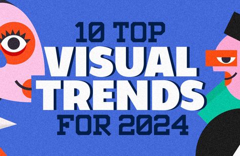 10 Top Visual Trends For 2024 - Graphic Design Junction 2024 Font Trends, Typography Trends 2024, Graphic Design Styles Inspiration, Graphic Design Trends 2024 Inspiration, Illustration Trends 2024, Moodboard Design Graphic, 2024 Graphic Design Trends, Graphic Design Trends 2024, Positive Graphics