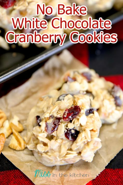 Christmas Cookie Trays, Gooey Desserts, Chocolate Cranberry Cookies, Cranberry Cookies Recipes, Chocolate No Bake Cookies, Holiday Baking List, White Chocolate Cranberry Cookies, Christmas Baking Cookies, Chocolate Cranberry