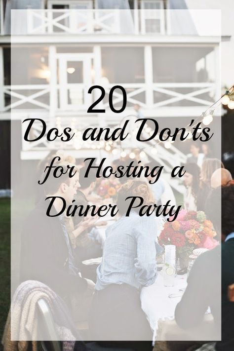 20 Dos and Don'ts For Hosting A Dinner Party Throwing A Dinner Party, Simple Elegant Dinner Party Decor, Hosting Tips And Tricks, Formal Dinner Party Table Decor, Dinner For 4 Adults Hosting, Hosting A Dinner Party At Home, How To Host A Dinner Party, Dinner Party Must-haves, Dinner Party Checklist