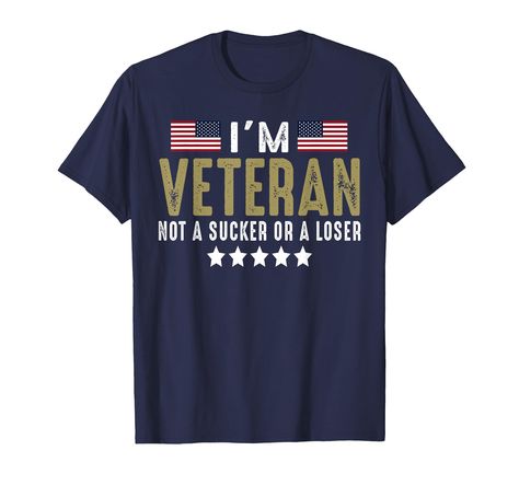 PRICES MAY VARY. This USA Patriotic Veteran Day design features the saying " I'm Veteran Not A Sucker Or A Loser ” for Veterans, Veteran, Men. Perfect t shirt for Independence Day, Memorial Day, Veterans Day. Veteran t-shirt No Loser No Sucker design features the saying " I'm Veteran Not A Sucker Or A Loser ” for Veterans, Veteran, Men. Perfect t shirt for Independence Day, Memorial Day, Veterans Day. Lightweight, Classic fit, Double-needle sleeve and bottom hem Veteran Day, Veteran T Shirts, Usa Patriotic, Veterans Day, Memorial Day, Branded T Shirts, Independence Day, Design Features, Top Styles