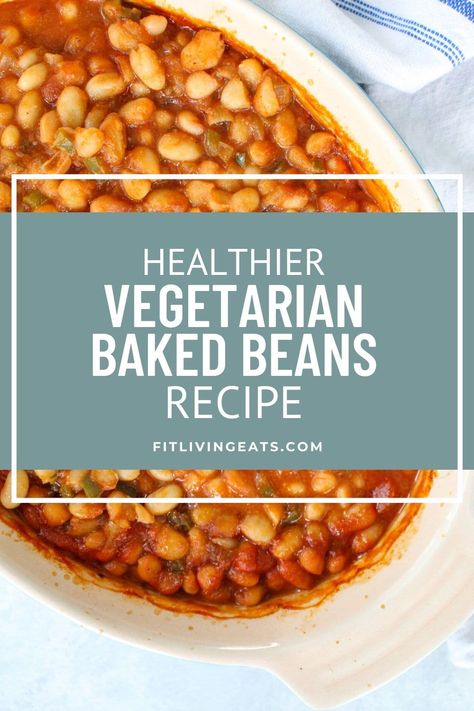 Baked Pinto Beans Recipe, Baked Beans Recipe Vegetarian, Beans Recipe Vegetarian, Casserole Potluck, Barbeque Side Dishes, Healthy Baked Beans, Beans Recipe Healthy, Baked Beans From Scratch, Vegetarian Baked Beans