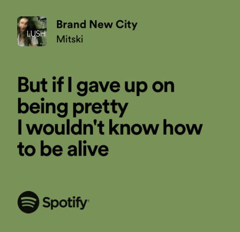 Mitski Lush Aesthetic, Brand New City Mitski Lyrics, Mitski Tattoo Lyrics, Mitski Aesthetic Lyrics, Brand New City Mitski, Mitski Spotify Lyrics, Mitski Song Lyrics, Mitski Lyrics Aesthetic, Lush Mitski