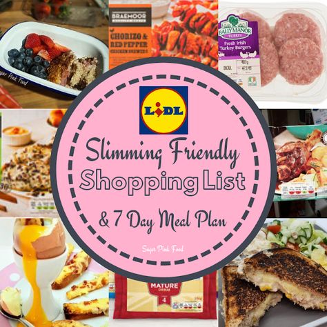 Lidl 7 Day Slimming Friendly Meal Plan & Shopping List Bag Meals, Meal Plan Shopping List, Sugar Detox Recipes, Aldi Meal Plan, Aldi Shopping, Day Meal Plan, Daily Meal Plan, Easy To Cook Meals, Pink Food