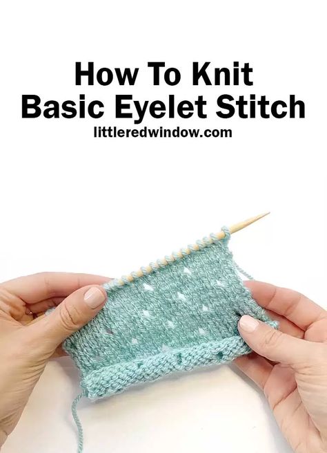 Eyelet Lace Pattern, Eyelet Stitch, Summer Knitting Projects, Slip Stitch Knitting, Rib Stitch Knitting, Stitch Knitting Pattern, Knitting Pattern Easy, Learn To Knit, Knitting Group