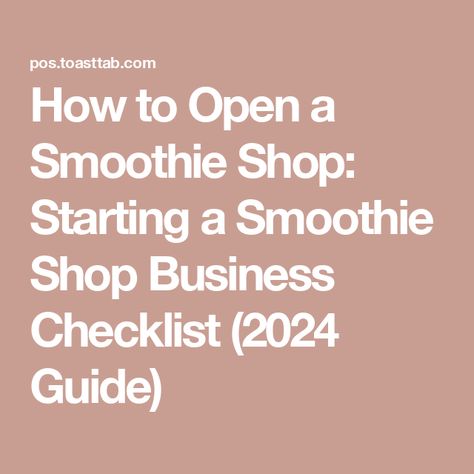 How to Open a Smoothie Shop: Starting a Smoothie Shop Business Checklist (2024 Guide) Starting A Smoothie Business, How To Start A Smoothie Business, Smoothie Business, Blended Fruit Drinks, Restaurant Marketing Plan, Restaurant Business Plan, Smoothie Shop, Jamba Juice, Business Checklist