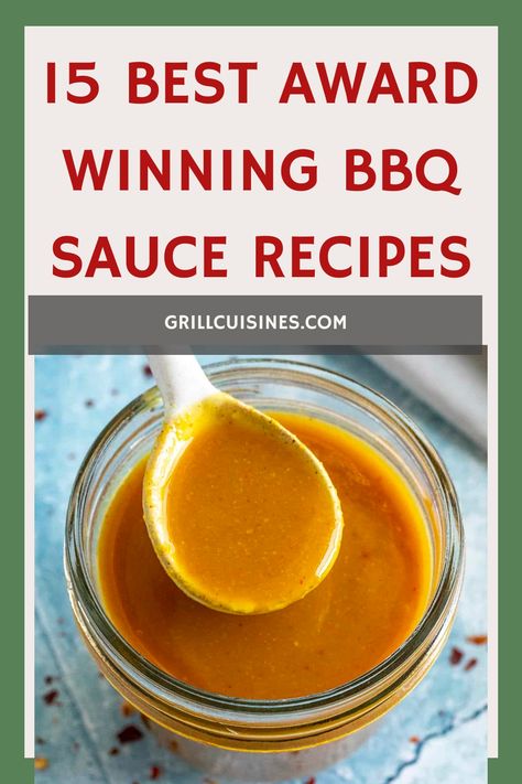 15 Best Award Winning BBQ Sauce Recipes - Grill Cuisines Award Winning Bbq Sauce, Honey Mustard Bbq Sauce, Award Winning Bbq Sauce Recipe, Hot Bbq Sauce Recipe, Carolina Gold Bbq Sauce Recipe, Brisket Sauce, Best Homemade Bbq Sauce, Butter Bbq Sauce, Homemade Honey Bbq Sauce