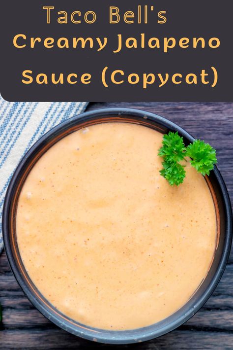 Volcano Sauce Recipe, Taco Bell Jalapeno Sauce, Volcano Sauce, Taco Sauce Recipes, Taco Bell Sauce, Creamy Jalapeno Sauce, Creamy Dipping Sauce, Taco Bell Recipes, Creamy Jalapeno