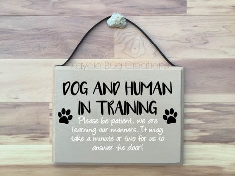 Dog In Training Sign, Puppy Checklist, Training Quotes, Amazing Science Facts, Pet Gear, Puppy Eyes, Front Door Signs, Dog Signs, Old Dogs