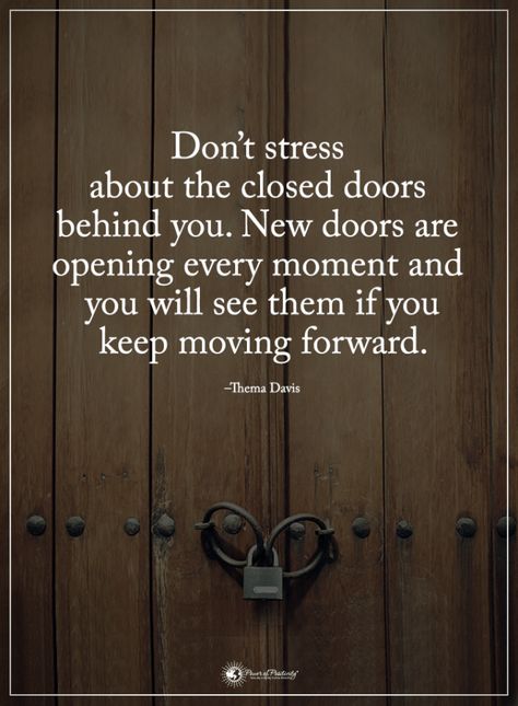 stress Closed Door Quotes, Open Door Quotes, Door Quotes, Open Quotes, Open Door, Power Of Positivity, Keep Moving Forward, Keep Moving, Closed Doors