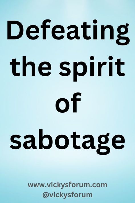 The Spirit of Sabotage (Overcoming Self-Sabotage) - Vicky's Forum Bible Journal Notebooks, Failed Relationship, Mel Robbins, Self Pity, Living The Life, God Help Me, You Deserve Better, God Prayer, To Move Forward