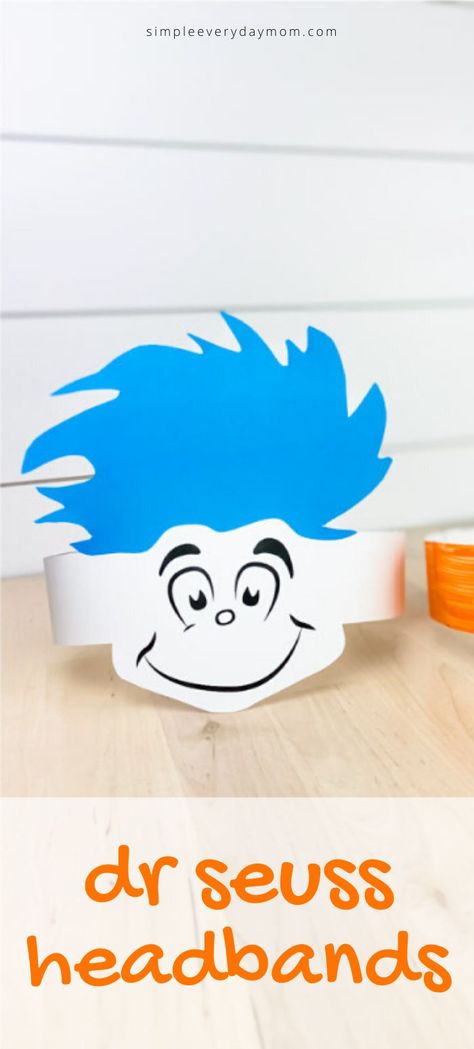 If you want a fun and easy Dr Seuss activity to do with kids, these free printable headbands featuring Thing 1 or Thing 2, The Lorax and Horton are perfect! Download in full color or black and white for kids to color in. They're great for toddlers, preschool and kindergarten children to do at home or in the classroom.  #simpleeverydaymom #drseuss #drseusscrafts #drseussactivities #preschool #kindergarten #elementary #toddlers #classroom #teacher Dr Seuss Headbands, Dr Seuss Hat Template, March Preschool, Theatre Crafts, Dr Seuss Hat, Kinder Centers, Dr Seuss Activities, Dr Seuss Crafts, Seuss Crafts