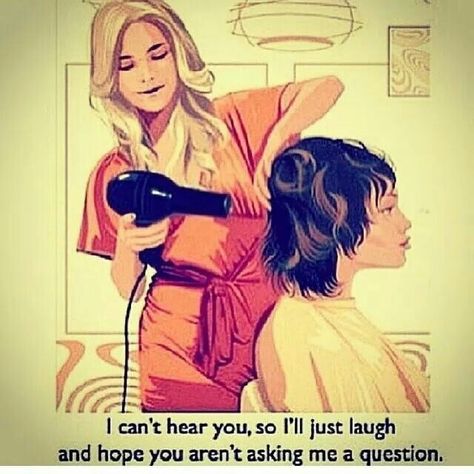 Yeah we can't hear shit when blow drying and we don't have to to stop the blow dryer just to listen to you talk. We have work to do. Hairstylist Memes, Hairdresser Humor, Stylist Humor, Hairstylist Problems, Hairstylist Humor, Hair Quotes Funny, Hair Salon Quotes, Stylist Quotes, Hairdresser Quotes