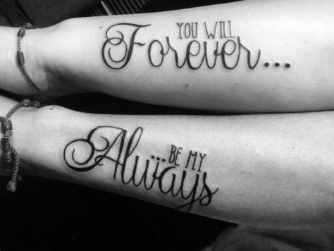 Couples tattoos ♡ you will forever be my always Tattoo For Couples Relationships, Forever And Always Couple Tattoos, Large Couple Tattoos, Forever Always Tattoo Couple, You Are My Greatest Adventure Tattoo, Wife And Wife Tattoos, Forever Couple Tattoo, You Will Forever Be My Always Tattoo, Matching Husband And Wife Tattoos Unique