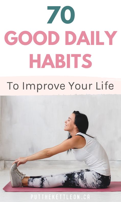 70 good daily habits to improve your life Habits To Track, Good Habits To Start, Good Daily Habits, Self Care Habits, Habits To Improve Your Life, Habits To Start, Work Habits, Personal Growth Plan, Home Doctor