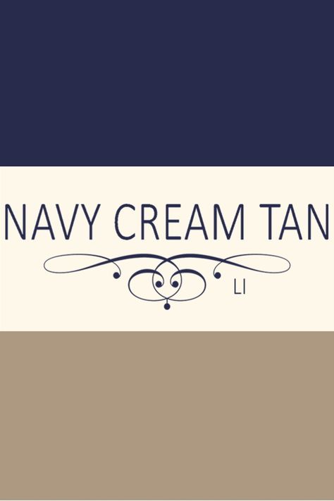 Navy Cream Tan Life Navy And Cream Bathroom Ideas, Navy Cream Tan Bedroom, Navy And Khaki Bedroom, Tan Navy Bedroom, Navy And Cream House Exterior, Tan And Navy Blue Living Room, Navy Blue And Cream House Exterior, Navy Blue And Brown Office, Navy Blue Gray And Tan Living Room