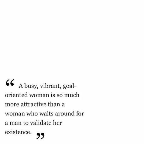 We don't need a man to do it all for us. We are more than capable of doing amazing things. Don't think you are limited by your lack of a realationship. Glad I learned that! #WWDB Now Quotes, Life Quotes Love, About Women, Intj, A Quote, True Words, Note To Self, Pretty Words, Beautiful Words