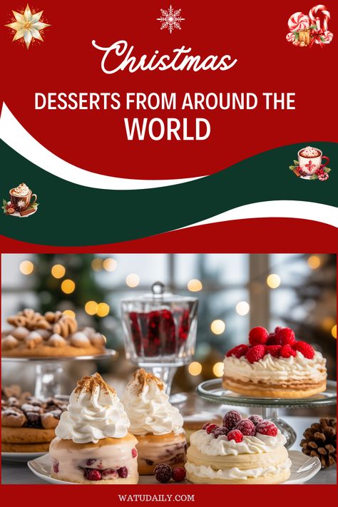 Are you tired of the same old Christmas desserts year after year? Why not try something new and exciting this holiday season? There are countless traditional Christmas desserts from around the world that are sure to delight your taste buds and add some international flair to your holiday spread. #christmasdesserts #christmas #desserts Christmas Foods From Around The World, Christmas Food From Around The World, International Christmas Desserts, Christmas Desserts From Around The World, Desserts From Around The World, Christmas Cookies Around The World, Famous Desserts Around The World, Unique Christmas Desserts, Holiday Desert