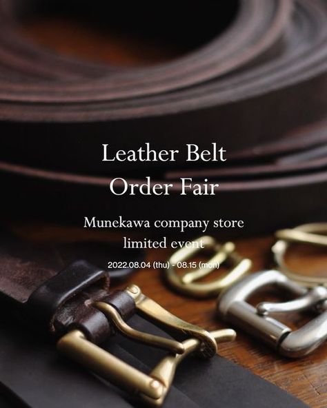 Munekawa English on Instagram: ". Limited event exclusively for our shop. 『Made-to-order belt meeting』 Thursday 4 - Monday 15 August Munekawa staff will carefully select buckles and high-quality tanned leather, which will be great aging as you use it more and more. Due to size adjustments, this event is only available at our shop only. Both men and women can use and share. Please feel free to join this event! More information can be found on the website. . . . . . #munekawa #leatherbe Guys Clothing Styles, Casual Belt, Genuine Leather Belt, August 15, Brass Buckle, Photo Reference, Leather Items, Mens Belts, Leather Accessories