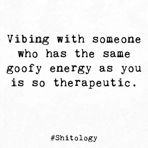 Vibe With Me Quotes, Goofy Personality Aesthetic, When You Vibe With Someone Quotes, Quotes About Dropping Friends, Energy Match Quotes, Friends Are Therapy Quotes, Goofy Friend Quotes, Friend Vibes Quotes, Vibe With Friends Quotes