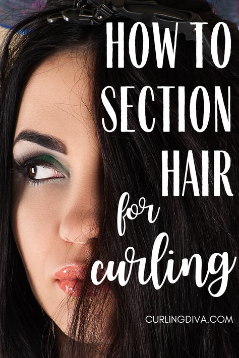 How To Section Hair For Curling How To Curl My Daughters Hair, How To Separate Hair For Curling, Keeping Curls All Day Tips, What Direction To Curl Your Hair, Hair Won’t Hold Curl, Sectioning Hair For Curling, How To Pin Curls After Curling, How To Properly Curl Your Hair, Section Hair For Curling