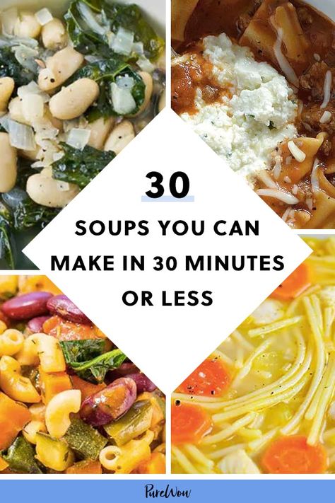 30 Soups You Can Make in 30 Minutes or Less #purewow #easy #recipe #food #soup 5 Ingredient Or Less Soups, Fall Soup Recipes Healthy Easy, Soups For One Or Two, 5 Ingredient Or Less Soup Recipes, Fast Easy Soups Simple, Beginner Soup Recipes, 30 Min Soup Recipe, Easy To Make Soup Recipes, Easy Comfort Soup Recipes