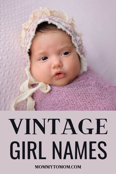 Timeless Old Fashioned And Vintage Girls Names Old Fashioned Female Names, S Girl Names, Vintage Girl Names, Old Fashion Girl Names, Traditional Girl Names, Classic Girls Names, Southern Girl Names, Victorian Names, Vintage Baby Girl Names