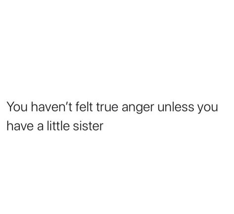 Sibling Things, Siblings Funny Quotes, Sibling Quotes, Eldest Daughter, Older Sister, Feel Good Quotes, Bio Quotes, Me Quotes Funny, Funny True Quotes