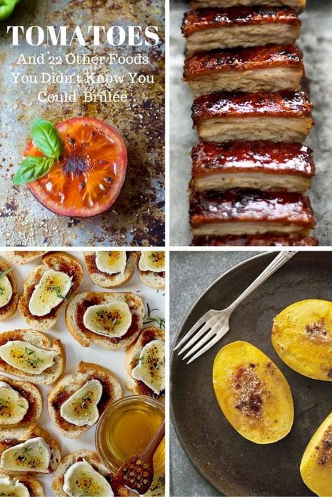 We all love a great crème brûlée, but did you know there are lots of other foods you can caramelize in the same way? Here are some of my favorite creative examples... so fire up your kitchen torch! Cooking Games For Kids, Culinary Torch, Cooking Torch, Kitchen Torch, The View From Great Island, Brulee Recipe, Cooking A Roast, Blow Torch, Island Food