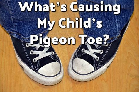 What's Causing My Child's Pigeon Toe? Pigeon Toed Women, Pigeon Toed, Therapy Exercises, Foot Care, Exercise For Kids, 3rd Grade, Pigeon, Toddler Activities, Natural Remedies