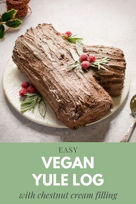 Vegan Yule Log Yule Cake Recipe, Vegan Yule Log, Chocolate Yule Log Recipe, Vegan Christmas Desserts, Vegan Afternoon Tea, Vegan Winter Recipes, Yule Log Recipe, Egg Free Baking, Vegan Christmas Dinner