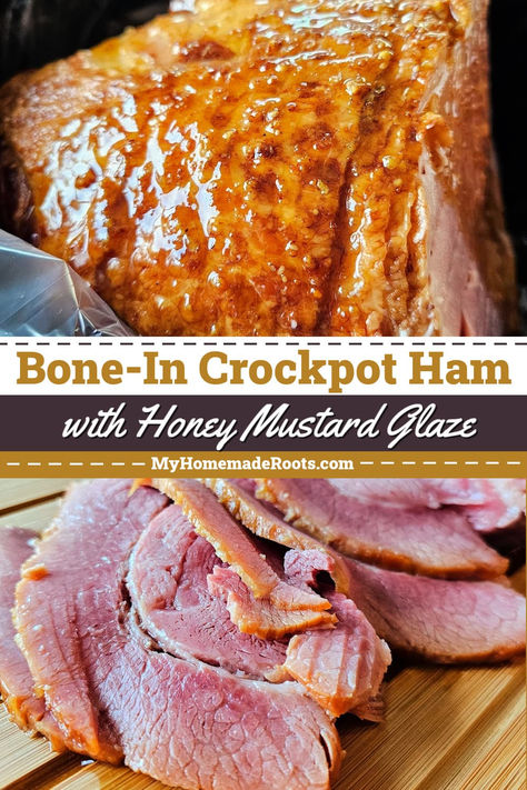 Slow Cooker Ham Recipe - My Homemade Roots Ham Crockpot, Honey Mustard Ham, Cooking Ham In Crockpot, Easy Ham Recipes, Ham Recipes Crockpot, Slow Cooker Ham Recipes, Easter Foods, Cooked Ham, Garlic Honey