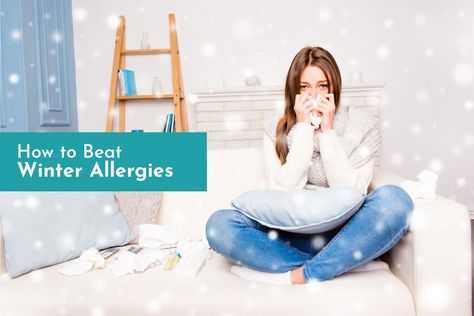 How to Beat Winter Allergies - Tottori Allergy & Asthma Associates Winter Allergies, Fall Allergies, Dust Mite Allergy, Allergy Shots, Itchy Throat, Cold Or Allergies, Hay Fever, Itchy Eyes, Allergy Asthma