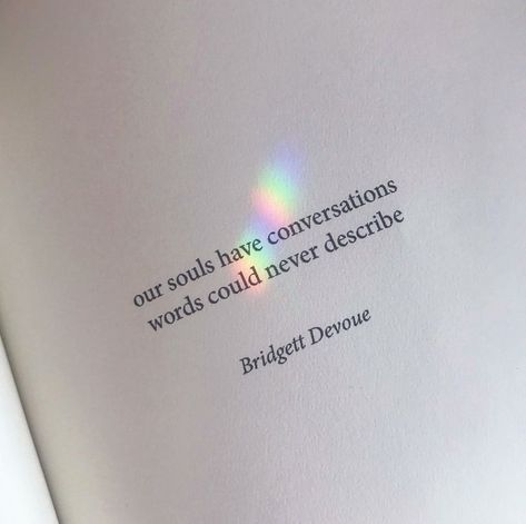 our souls have conversations worlds could never describe Our Souls Quotes, Beautiful Conversation Quote, Deep Conversations With Friends, Bridgett Devoue, Soul Too Deep For Meaningless Connections, Souls Intertwined Quote, Deep Souls Need Deep Souls, Aesthetic Words, Personal Quotes