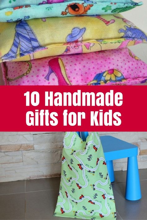 10 Handmade Gifts for Kids - It is not too late to make some handmade presents for your kids! Here are 10 ideas to get you started on handmade gifts for kids. - http://thecraftymummy.com/2011/12/10-handmade-gifts-for-kids/ Diy Gifts For Boys 10-12, Sewing Projects For Kids Gifts, Diy Sewing Gifts For Kids, Diy Kids Presents, Sewing Projects To Make For Kids, Handmade Toddler Gifts, Handmade Gifts For Children, Beginning Sewing Projects For Kids, Christmas Sewing Projects For Kids