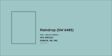 HEX #9EC6C6 Raindrop (SW 6485) Paint Sherwin Williams - Color Code Rain By Sherwin Williams, Sw Raindrop, Sherwin Williams Raindrop, Sherman Williams, Analogous Color Scheme, Paint Color Codes, Paint For Kitchen Walls, Rgb Color Codes, Hexadecimal Color