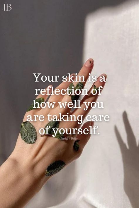 Take Care Of Your Skin Quotes, Natural Beauty Quotes Instagram, Self Care Quotes Beauty, Healthy Skin Quotes, Skincare Routine Natural, Skin Care Quotes, Natural Beauty Quotes, Skin Quotes, Nurture Yourself