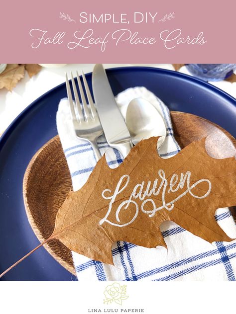 Diy Placecard, Calligraphy Easy, Friend Thanksgiving, Leaf Place Cards, Calligraphy Diy, Thanksgiving Board, Steak And Lobster, Diy Place Cards, Rustic Thanksgiving