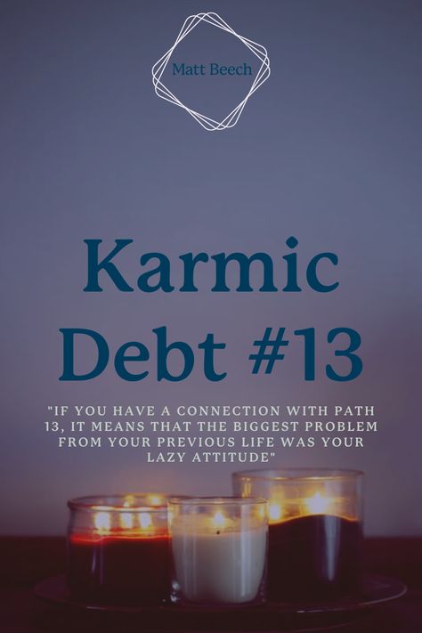 Karmic Debt Number 13 means that it is time for you to take responsibility and become actively engaged with the world around you, in order to live a fulfilled life. Discover how this will affect your career and relationships now.  #numerology #karma #karmicdebt #spirituality #mysticism Number 13 Spiritual Meaning, 13 13 Meaning, Karmic Debt Quotes, 13 Meaning Number, Karmic Debt Numbers, Number 13 Meaning, 13 Meaning, Karma Spirituality, Vedic Numerology